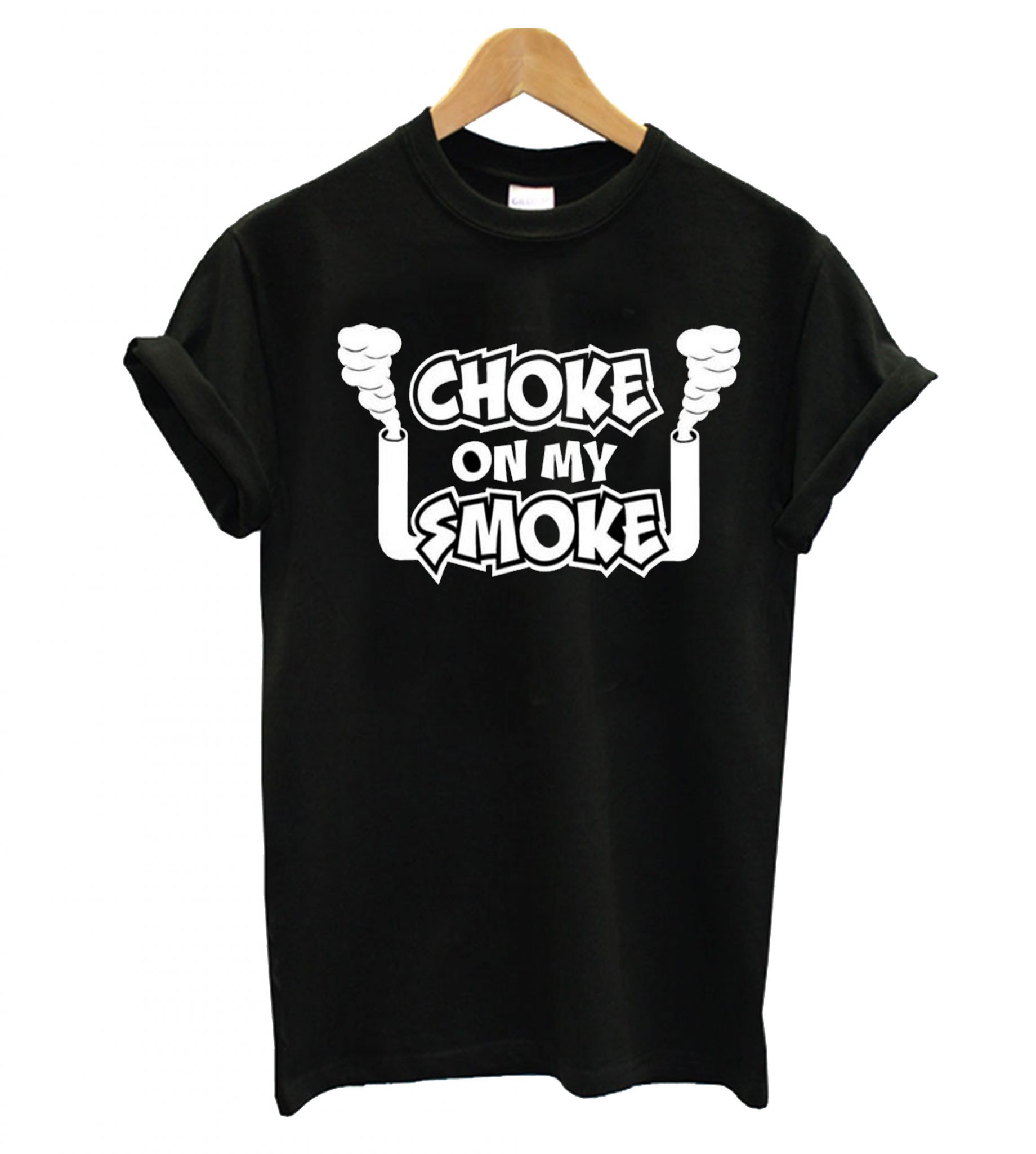 Choke On My Smoke TShirt