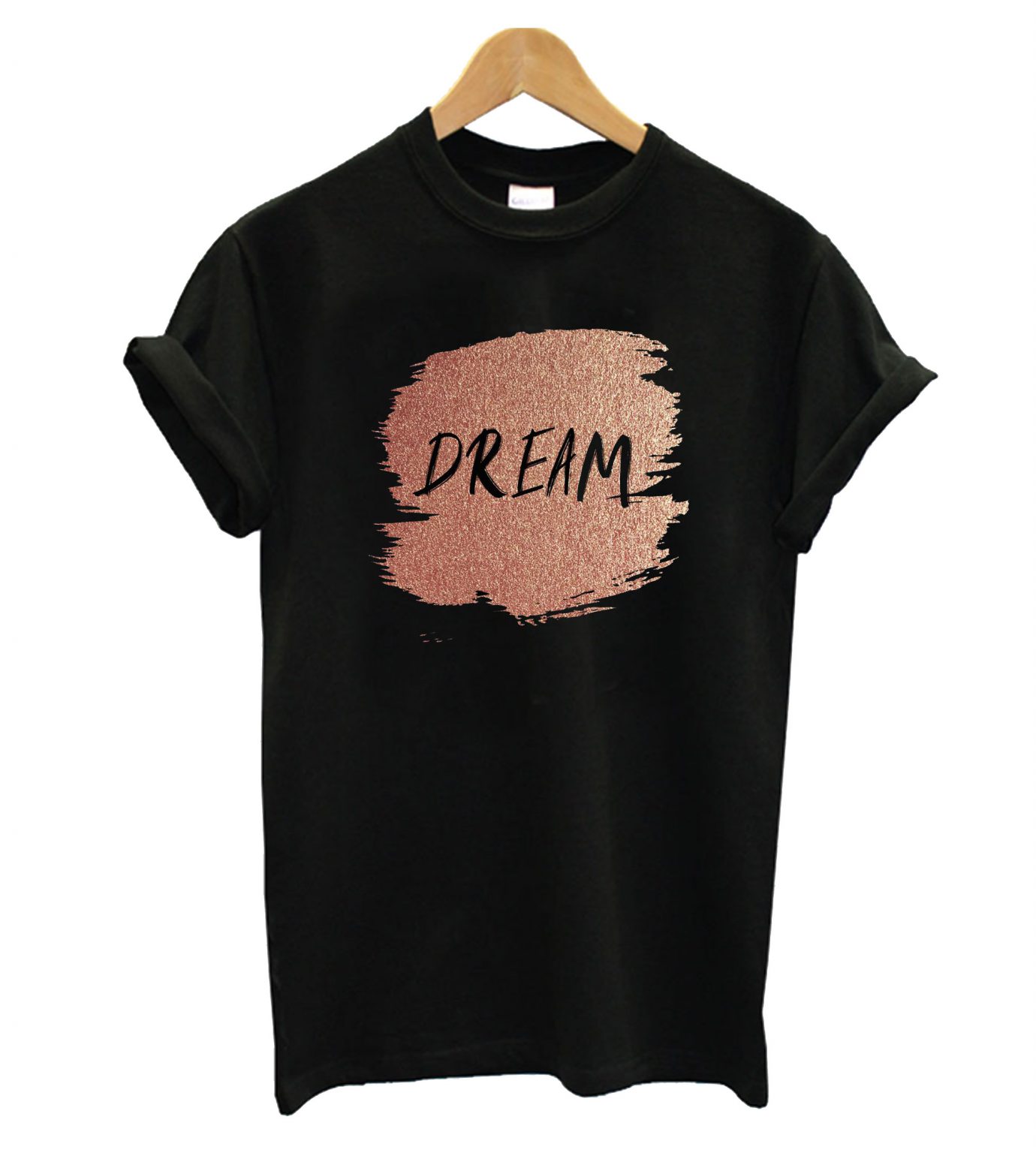 t shirt the dream is true